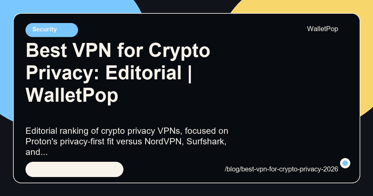 Best VPN for Crypto Privacy: Editorial visual summary