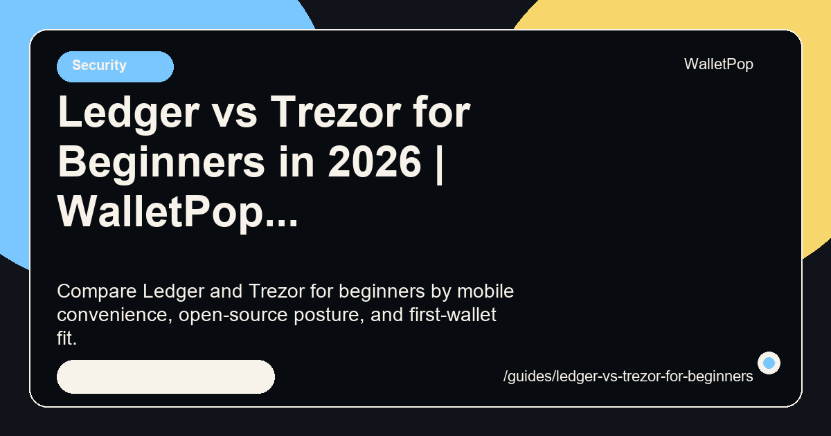 Ledger vs Trezor for Beginners in 2026 visual summary