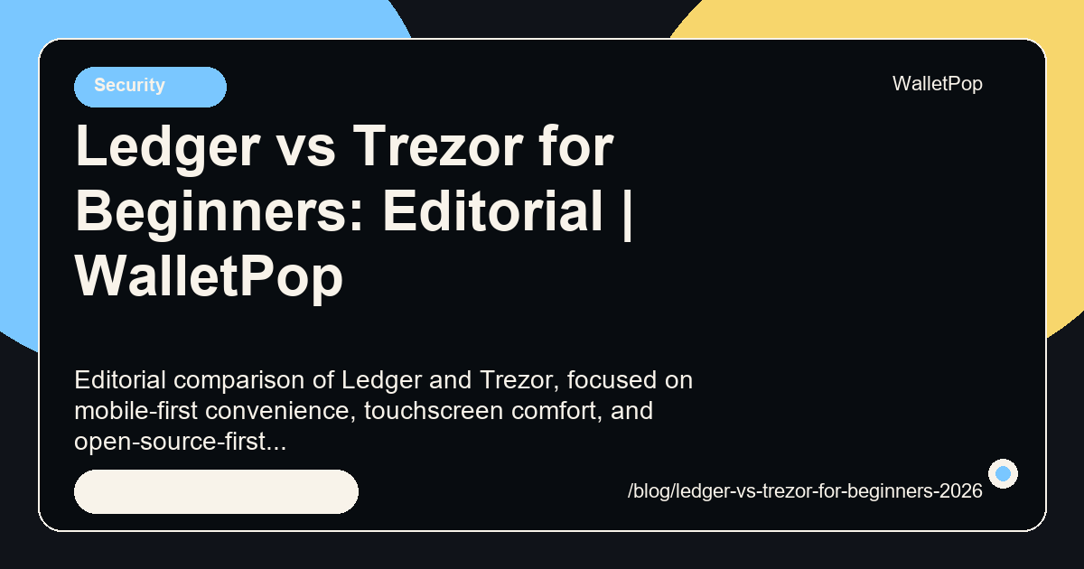 Ledger vs Trezor for Beginners: Editorial visual summary
