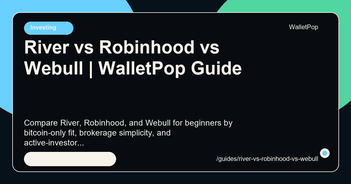 River vs Robinhood vs Webull visual summary
