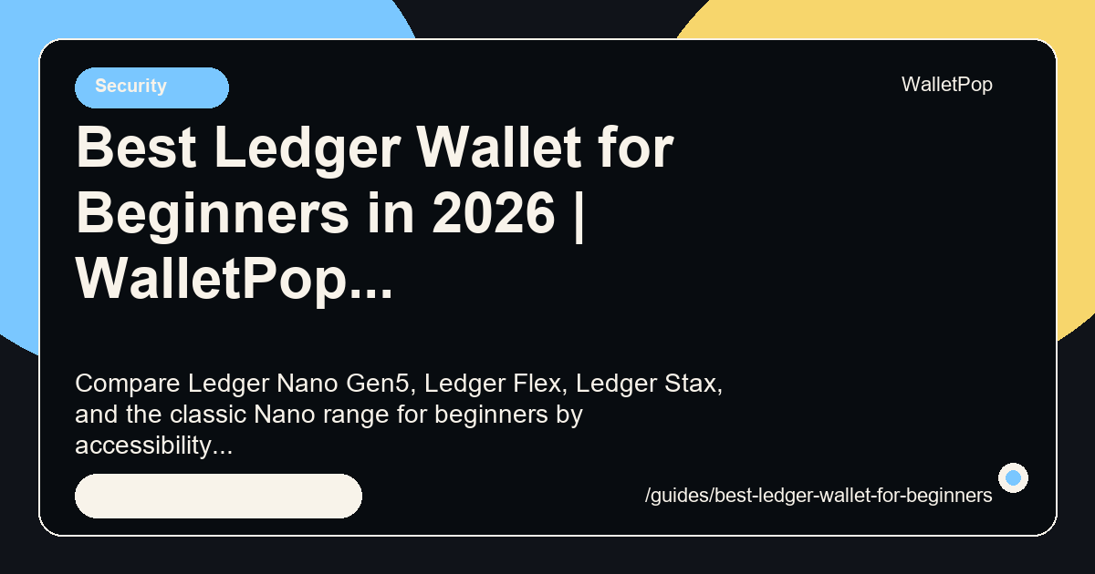 Best Ledger Wallet for Beginners in 2026 visual summary
