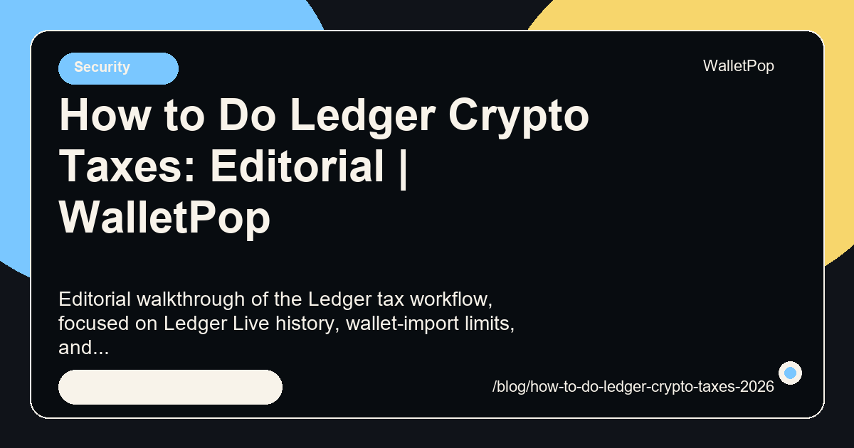 How to Do Ledger Crypto Taxes: Editorial visual summary