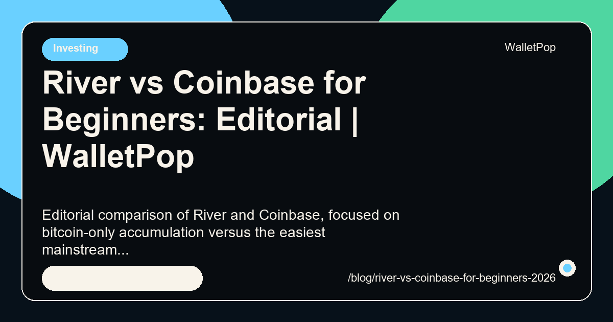 River vs Coinbase for Beginners: Editorial visual summary