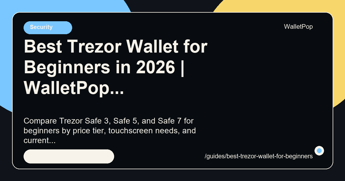 Best Trezor Wallet for Beginners in 2026 visual summary