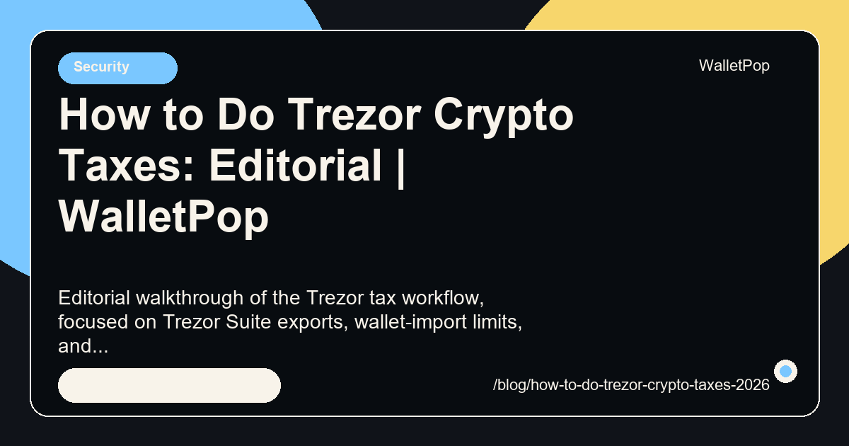 How to Do Trezor Crypto Taxes: Editorial visual summary